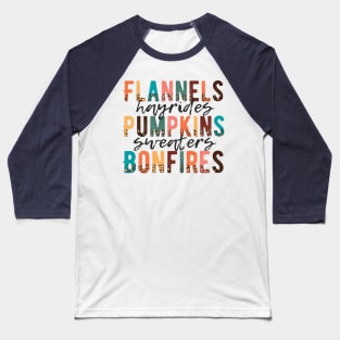 Flannels Hayrides Pumpkins Sweaters Bonfires Baseball T-Shirt